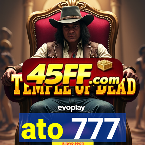 ato 777